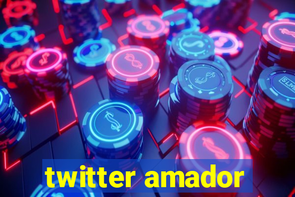 twitter amador